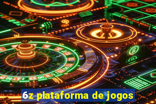 6z plataforma de jogos